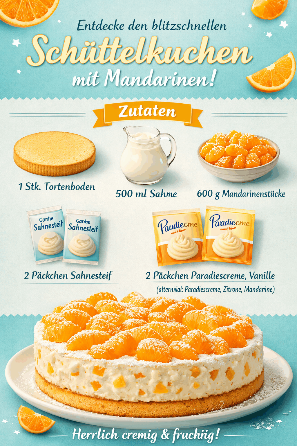 Entdecke den blitzschnellen Schüttelkuchen mit Mandarinen!