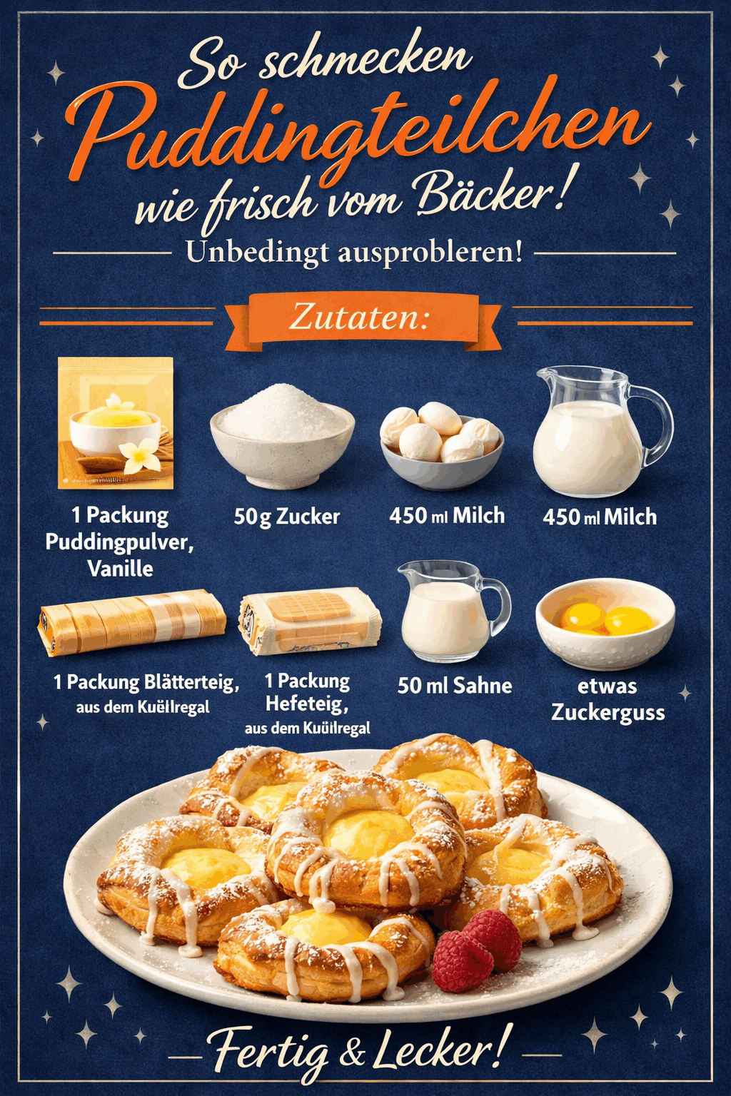 So schmecken Puddingteilchen wie frisch vom Bäcker! Unbedingt ausprobieren!
