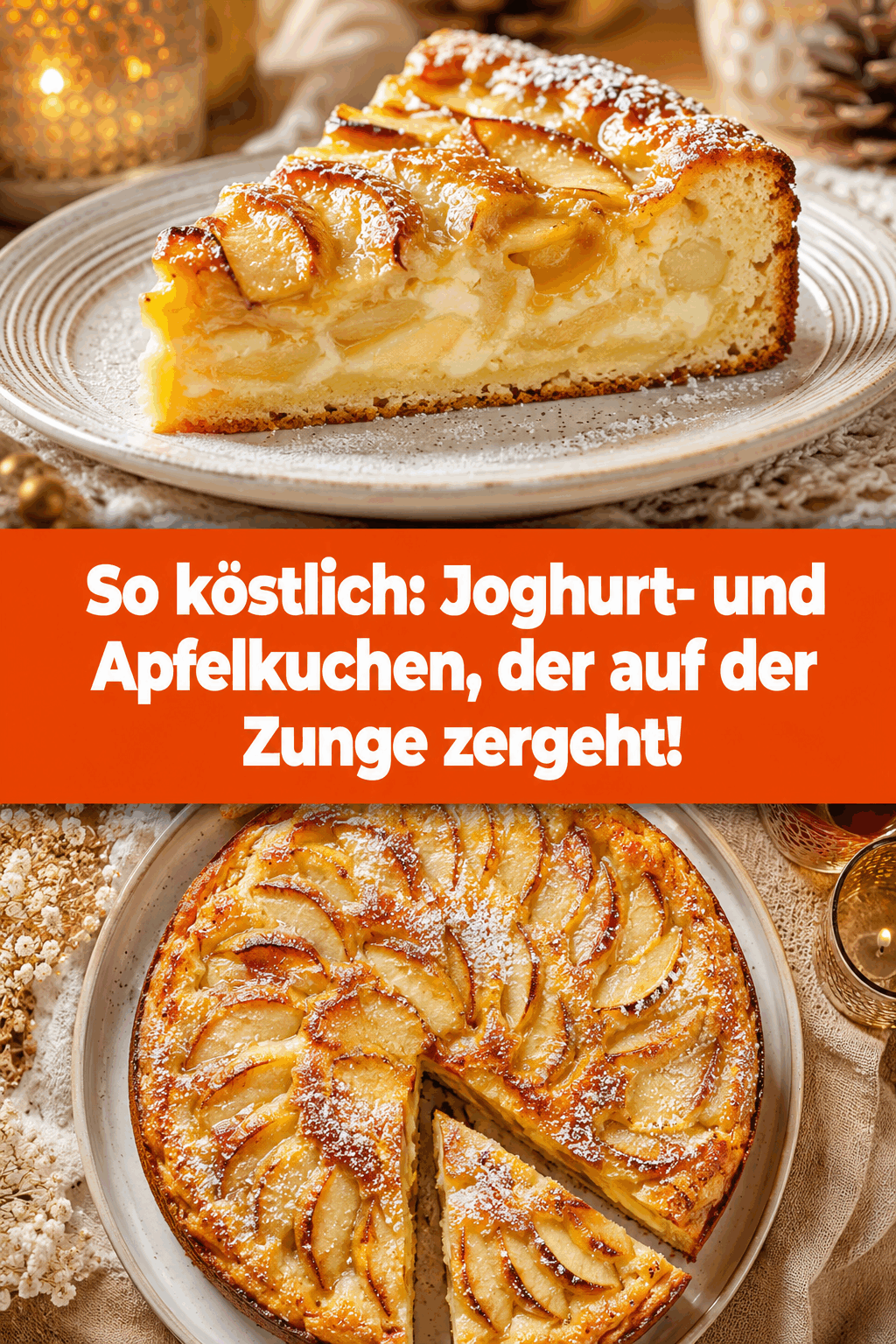 So köstlich: Joghurt- und Apfelkuchen, der auf der Zunge zergeht!