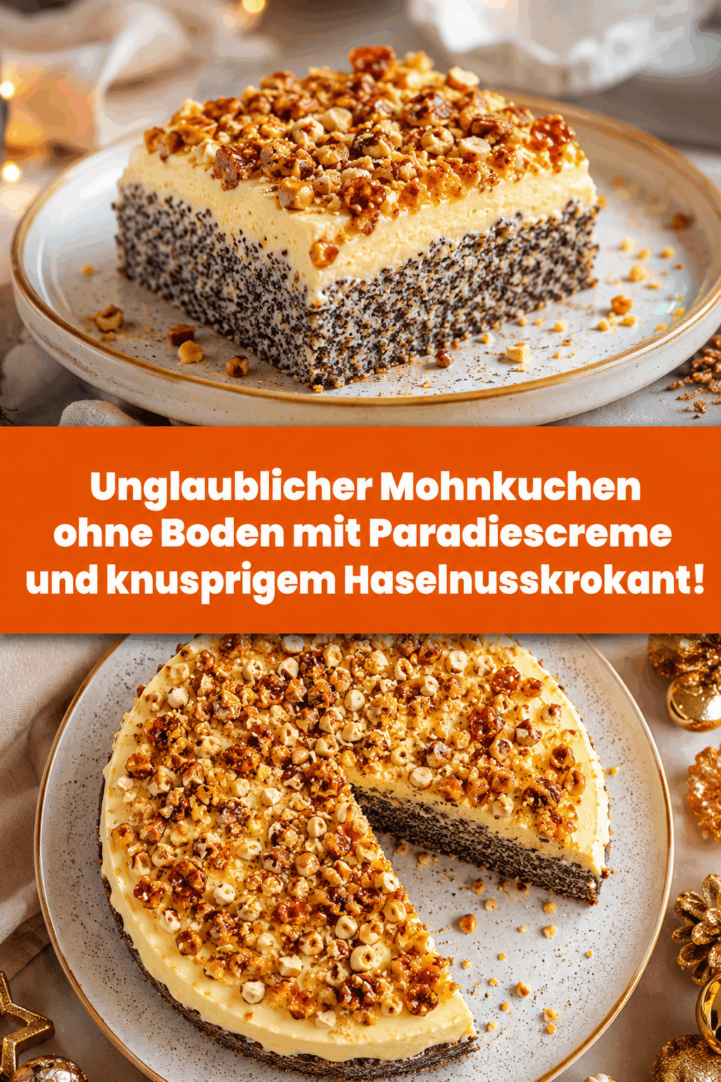 Unglaublicher Mohnkuchen ohne Boden mit Paradiescreme und knusprigem Haselnusskrokant!