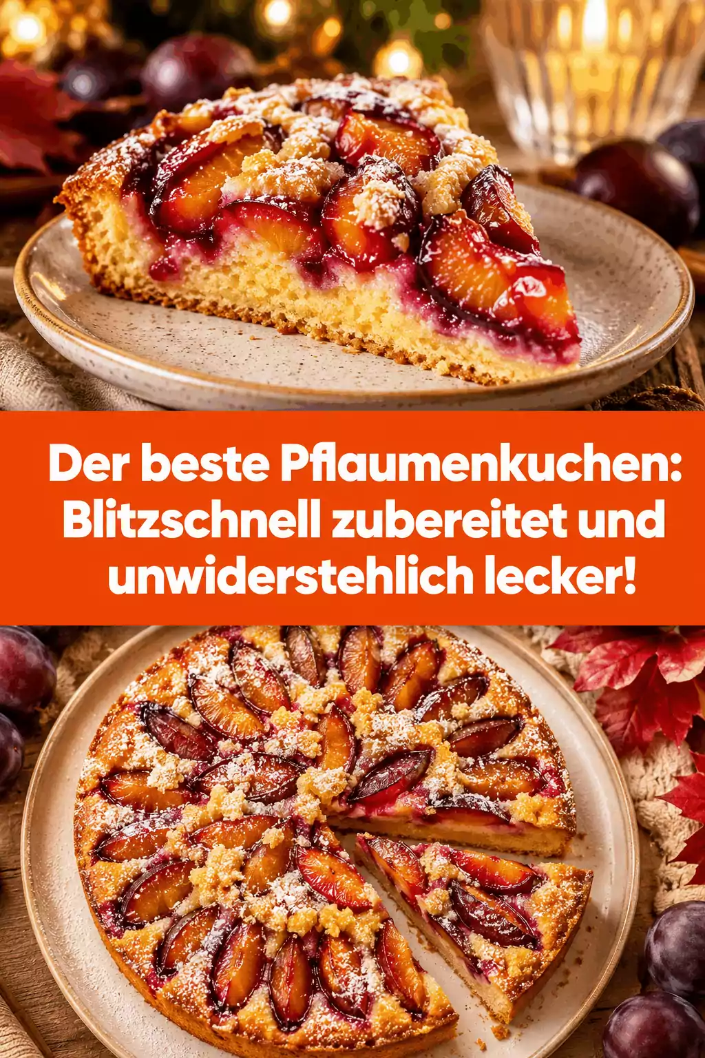 Der beste Pflaumenkuchen: Blitzschnell zubereitet und unwiderstehlich lecker!