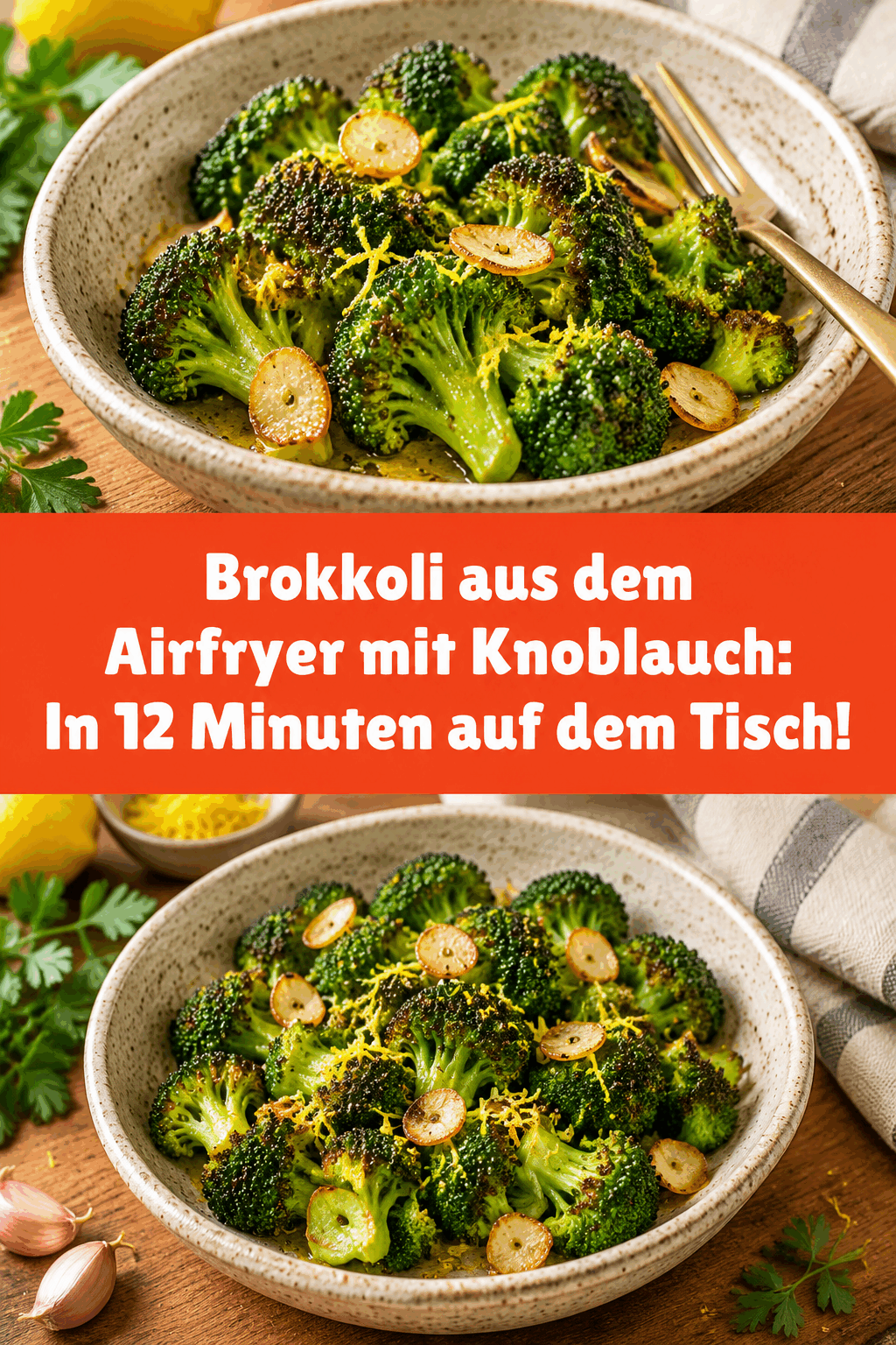 Brokkoli aus dem Airfryer mit Knoblauch: In 12 Minuten auf dem Tisch!