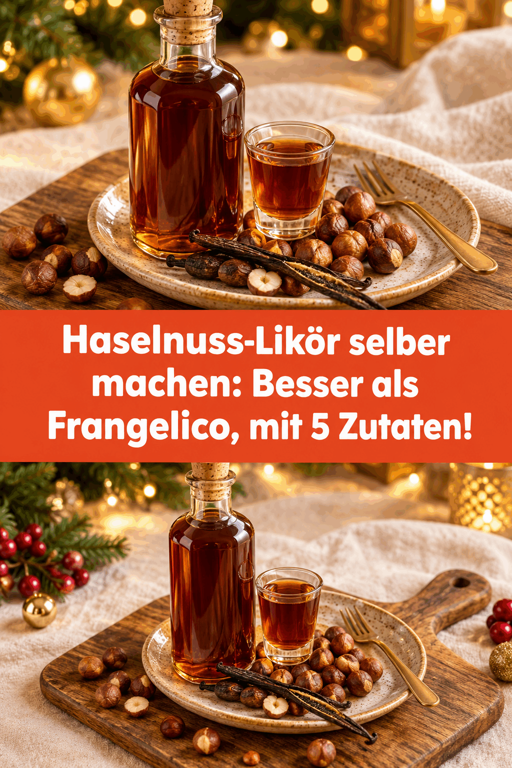 Haselnuss-Likör selber machen: Besser als Frangelico, mit 5 Zutaten!