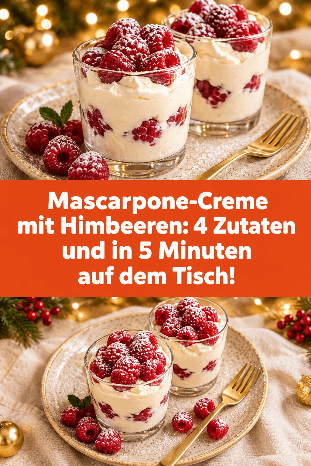 Mascarpone-Creme mit Himbeeren: 4 Zutaten und in 5 Minuten auf dem Tisch!