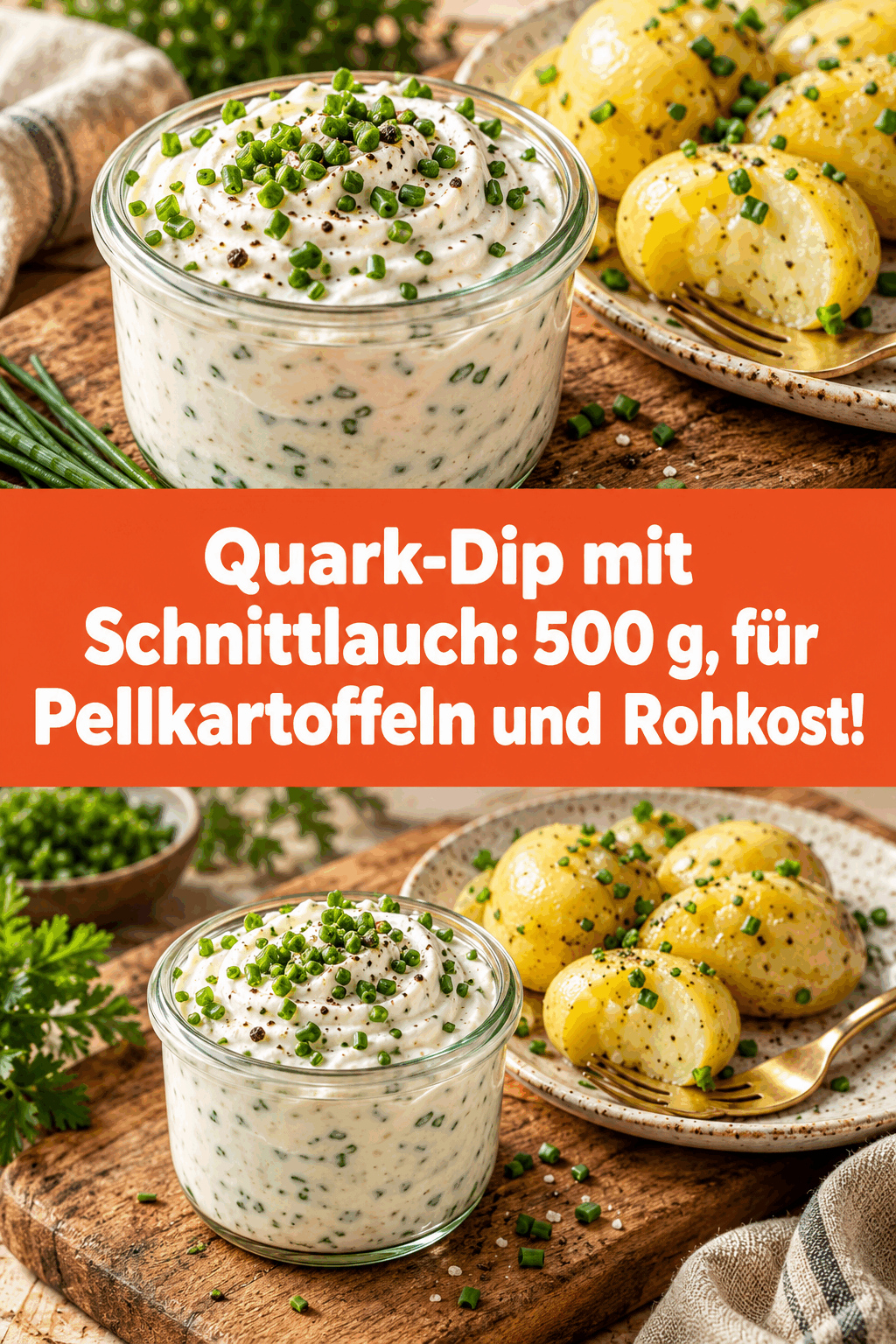 Quark-Dip mit Schnittlauch: 500 g, für Pellkartoffeln und Rohkost!