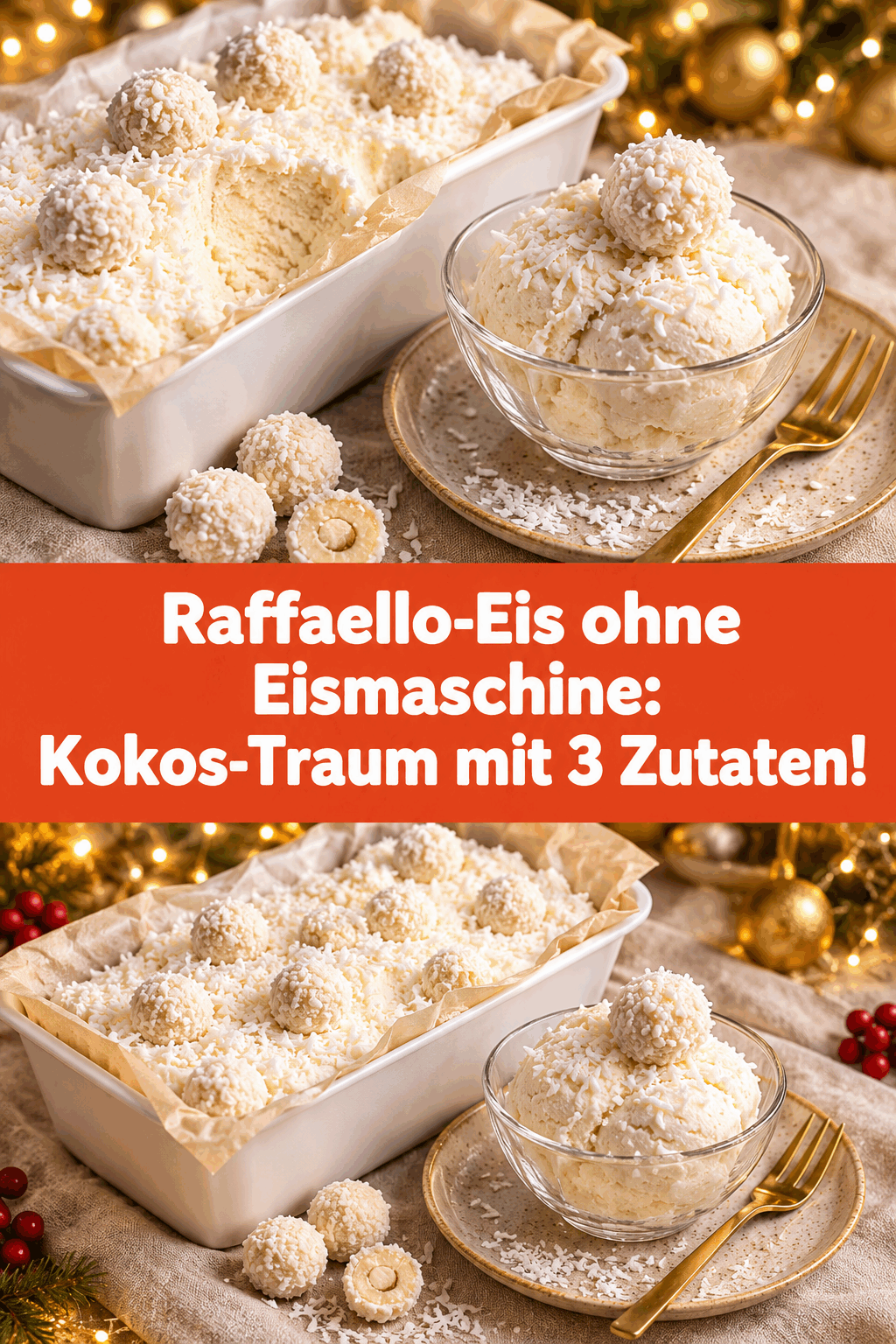 Raffaello-Eis ohne Eismaschine: Kokos-Traum mit 3 Zutaten!