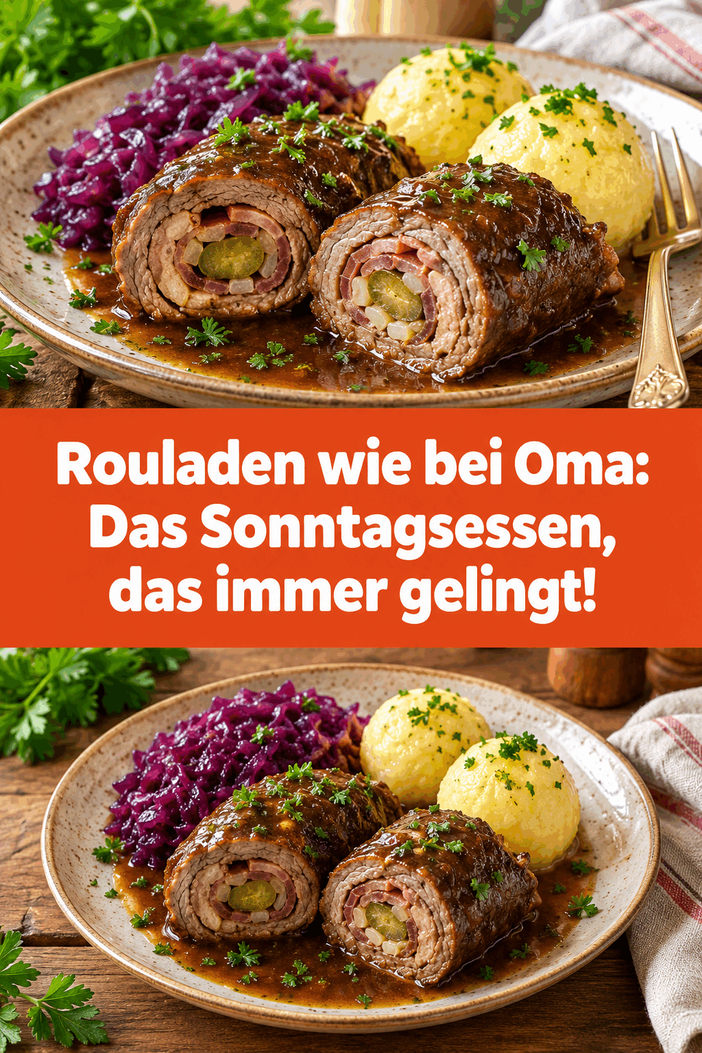 Rouladen wie bei Oma: Das Sonntagsessen, das immer gelingt!