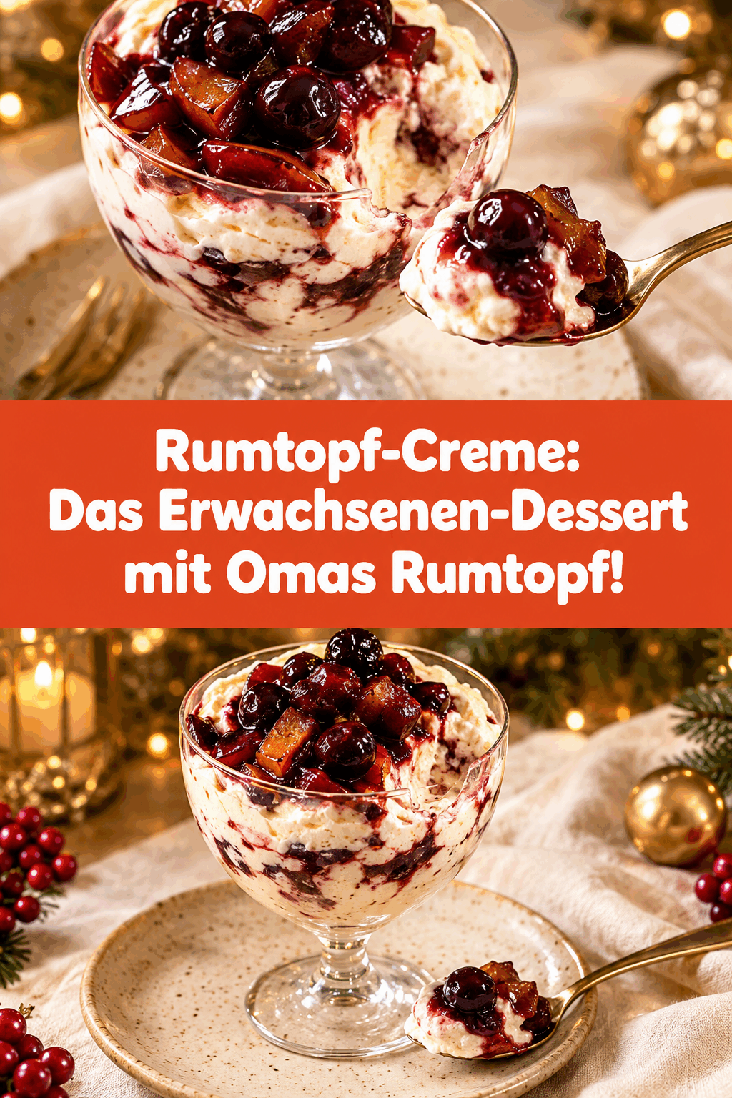 Rumtopf-Creme: Das Erwachsenen-Dessert mit Omas Rumtopf!