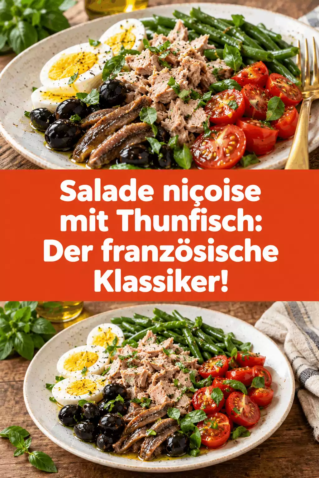 Salade niçoise mit Thunfisch: Der französische Klassiker!
