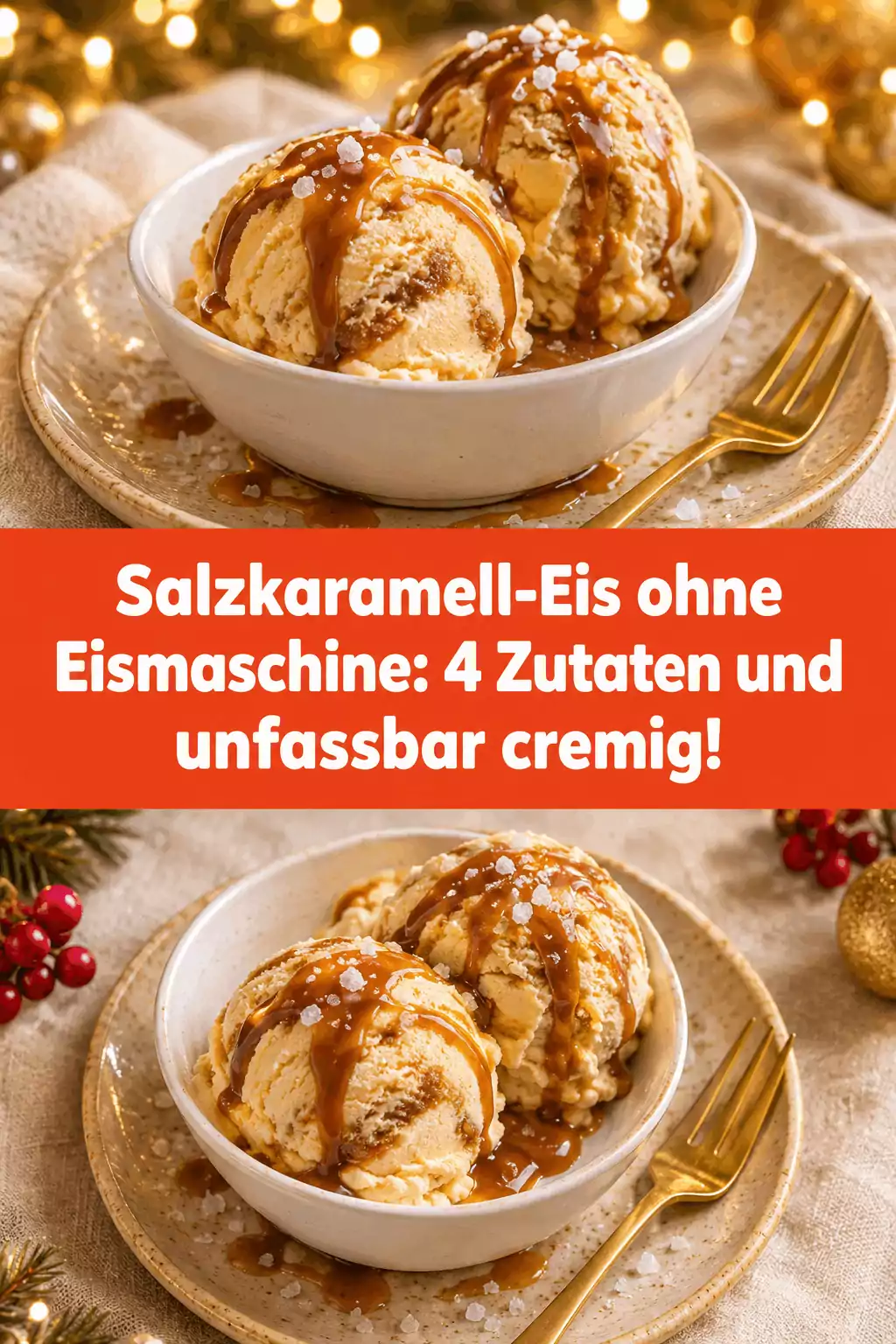 Salzkaramell-Eis ohne Eismaschine: 4 Zutaten und unfassbar cremig!