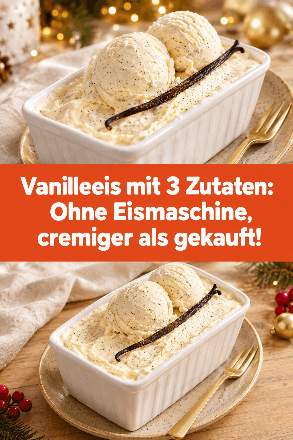 Vanilleeis mit 3 Zutaten: Ohne Eismaschine, cremiger als gekauft!