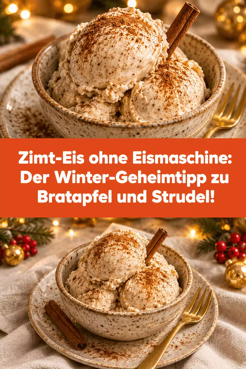 Zimt-Eis ohne Eismaschine: Der Winter-Geheimtipp zu Bratapfel und Strudel!